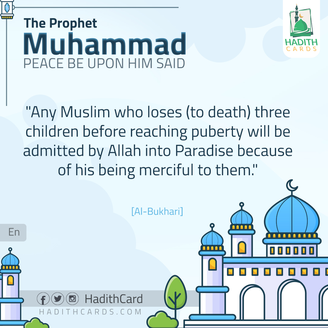 Any Muslim who loses (to death) three children
