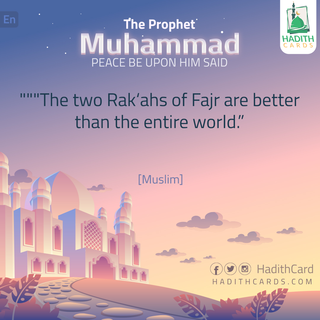 The two Rak‘ahs of Fajr are better than the entire world