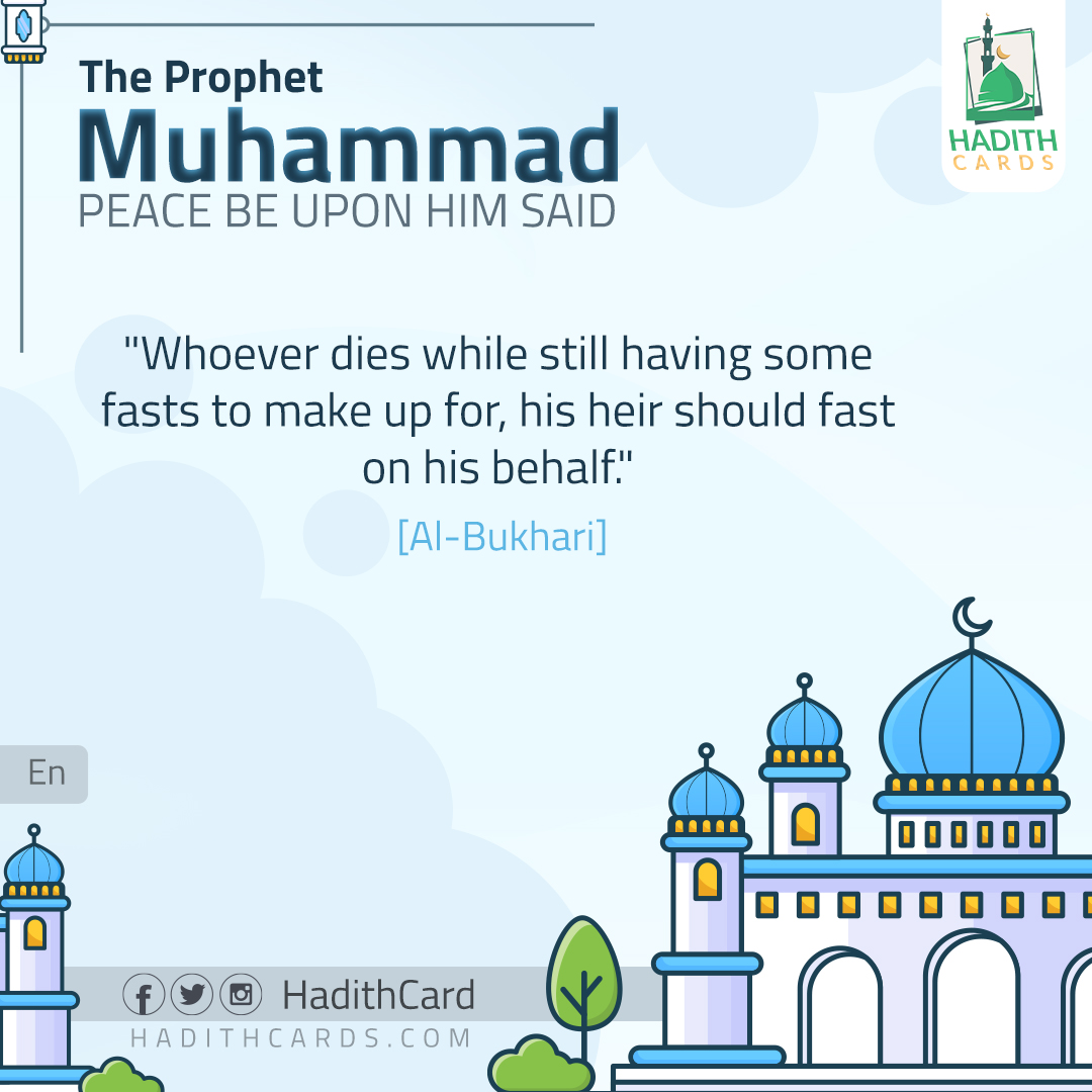 Whoever dies while still having some fasts to make up for