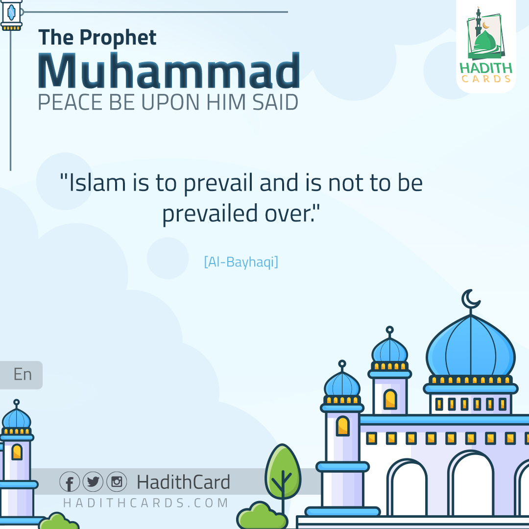 Islam is to prevail and is not to be prevailed over