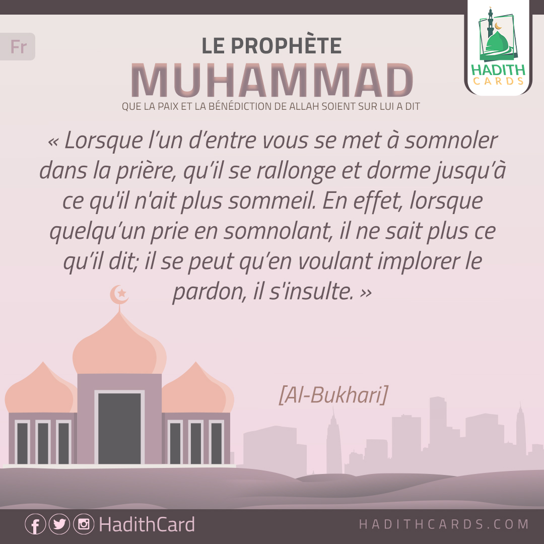 Lorsque l’un d’entre vous se met à somnoler dans la prière