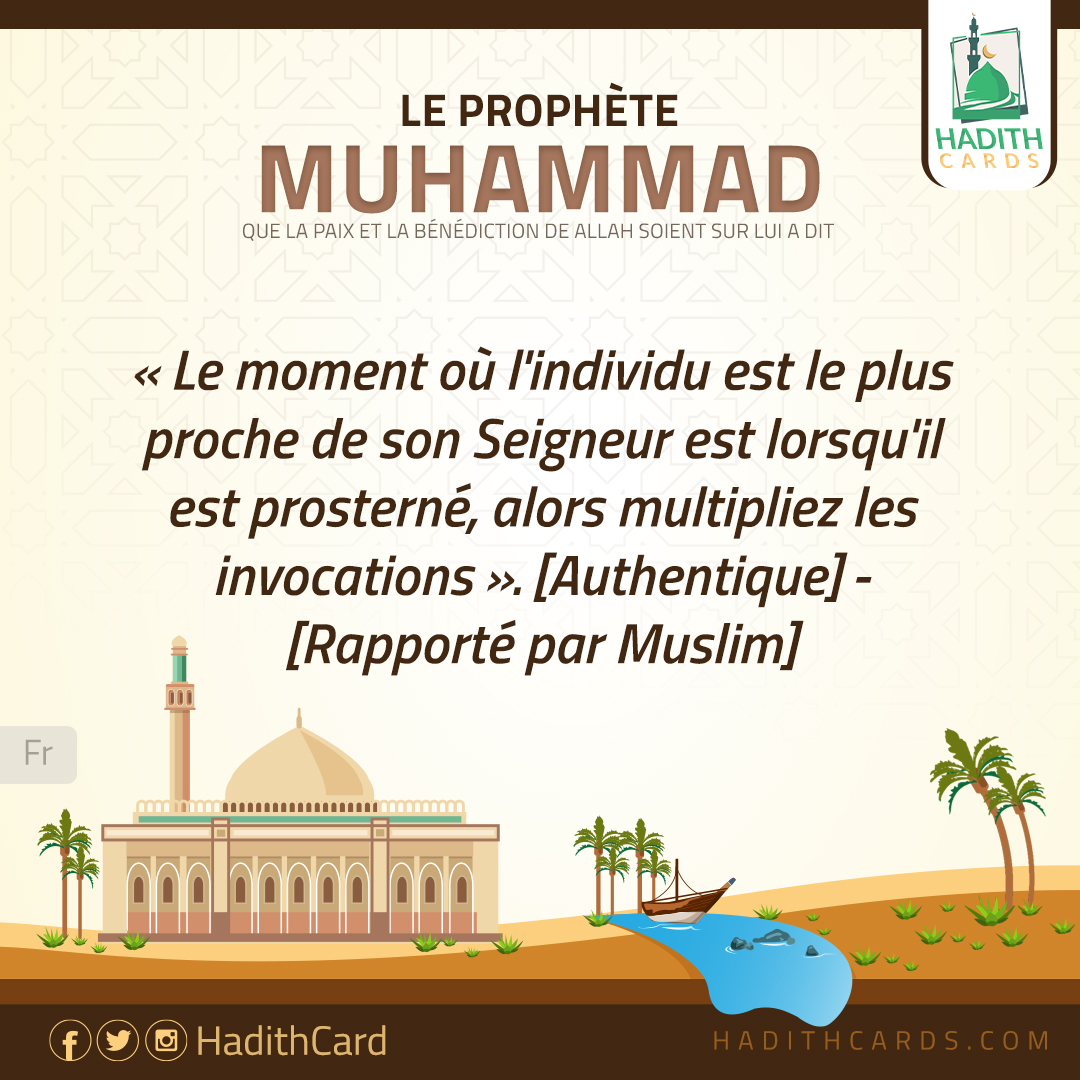 Le moment où l'individu est le plus proche de son Seigneur est lorsqu'il est prosterné