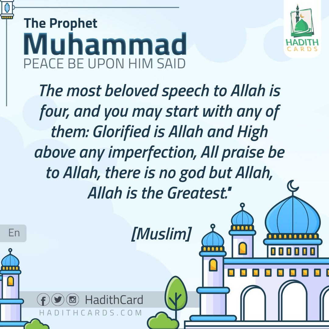 The most beloved speech to Allah is four