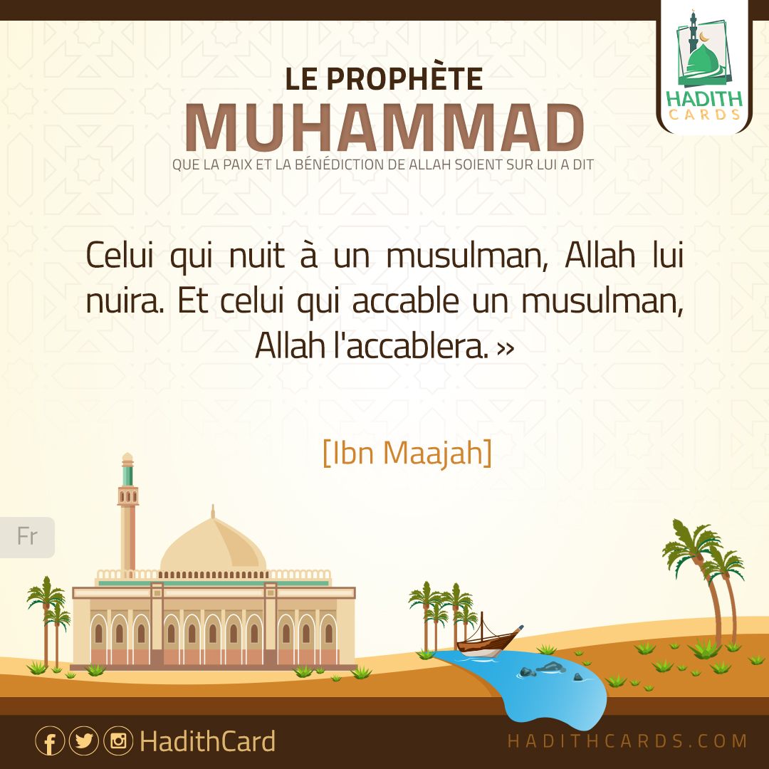 Celui qui nuit à un musulman, Allah lui nuira