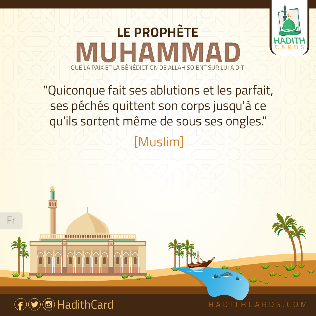 Quiconque fait ses ablutions et les parfait