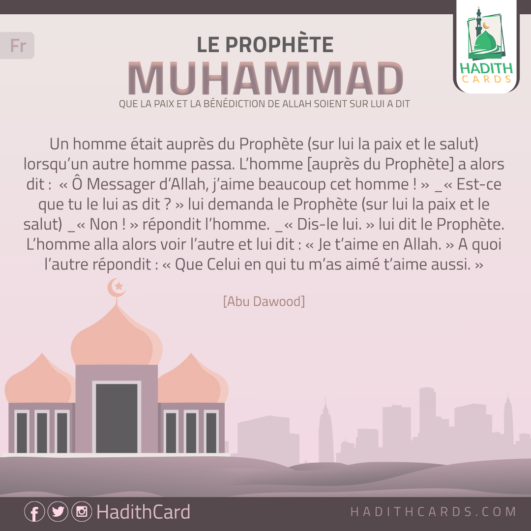 Ô Messager d’Allah, j’aime beaucoup cet homme !