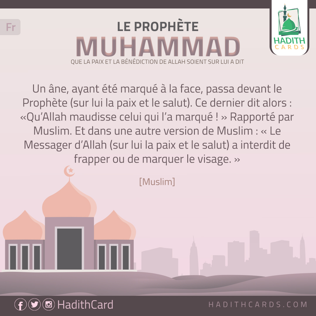 Qu’Allah maudisse celui qui l’a marqué !
