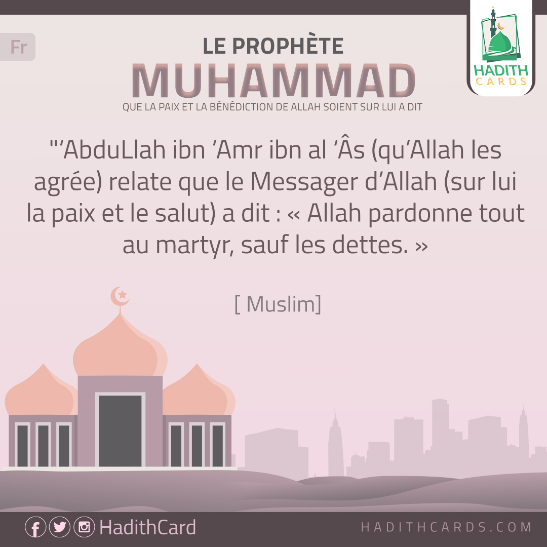 Allah pardonne tout au martyr, sauf les dettes