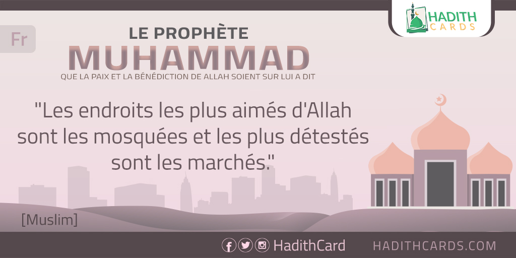 Les endroits les plus aimés d'Allah sont les mosquées