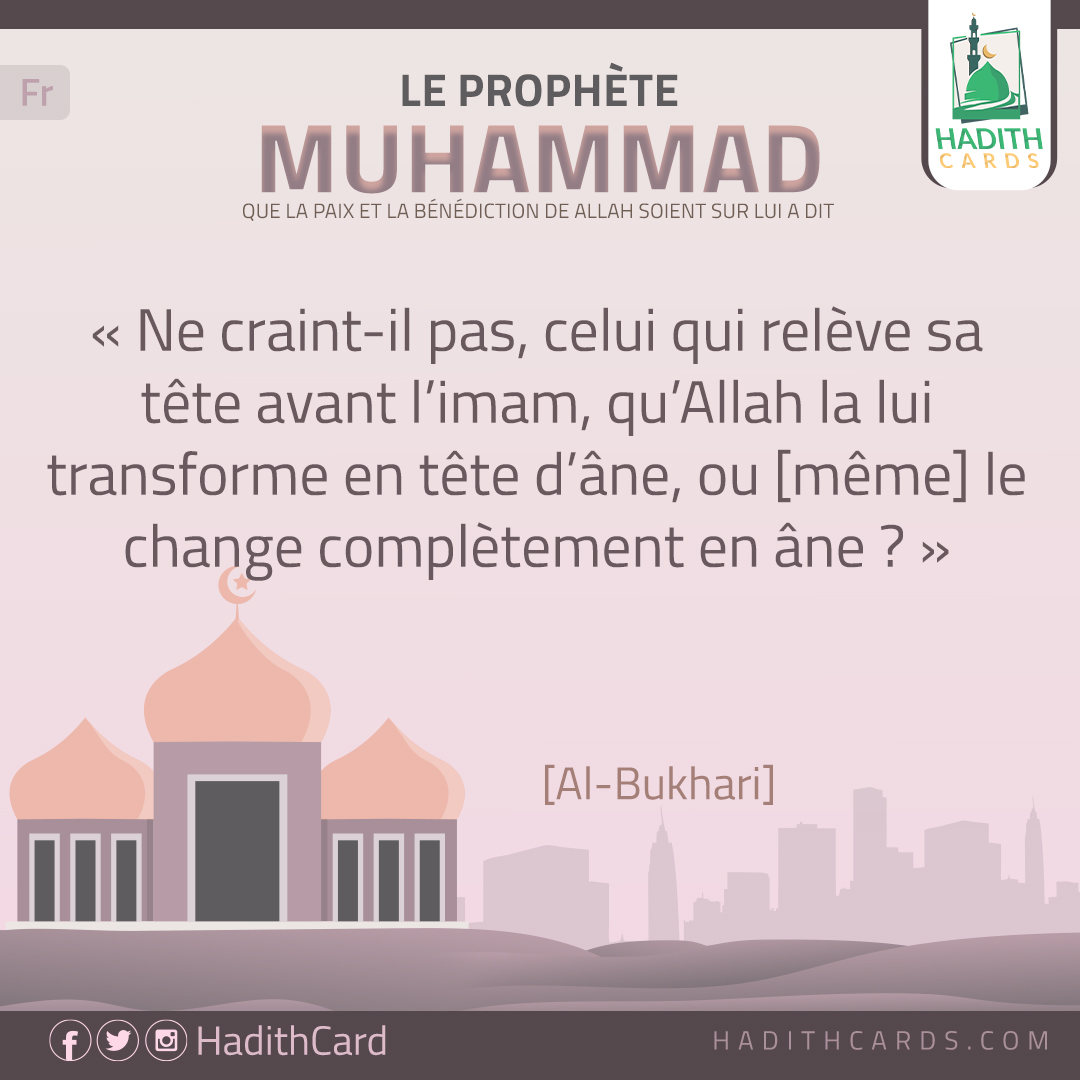 Ne craint-il pas, celui qui relève sa tête avant l’imam