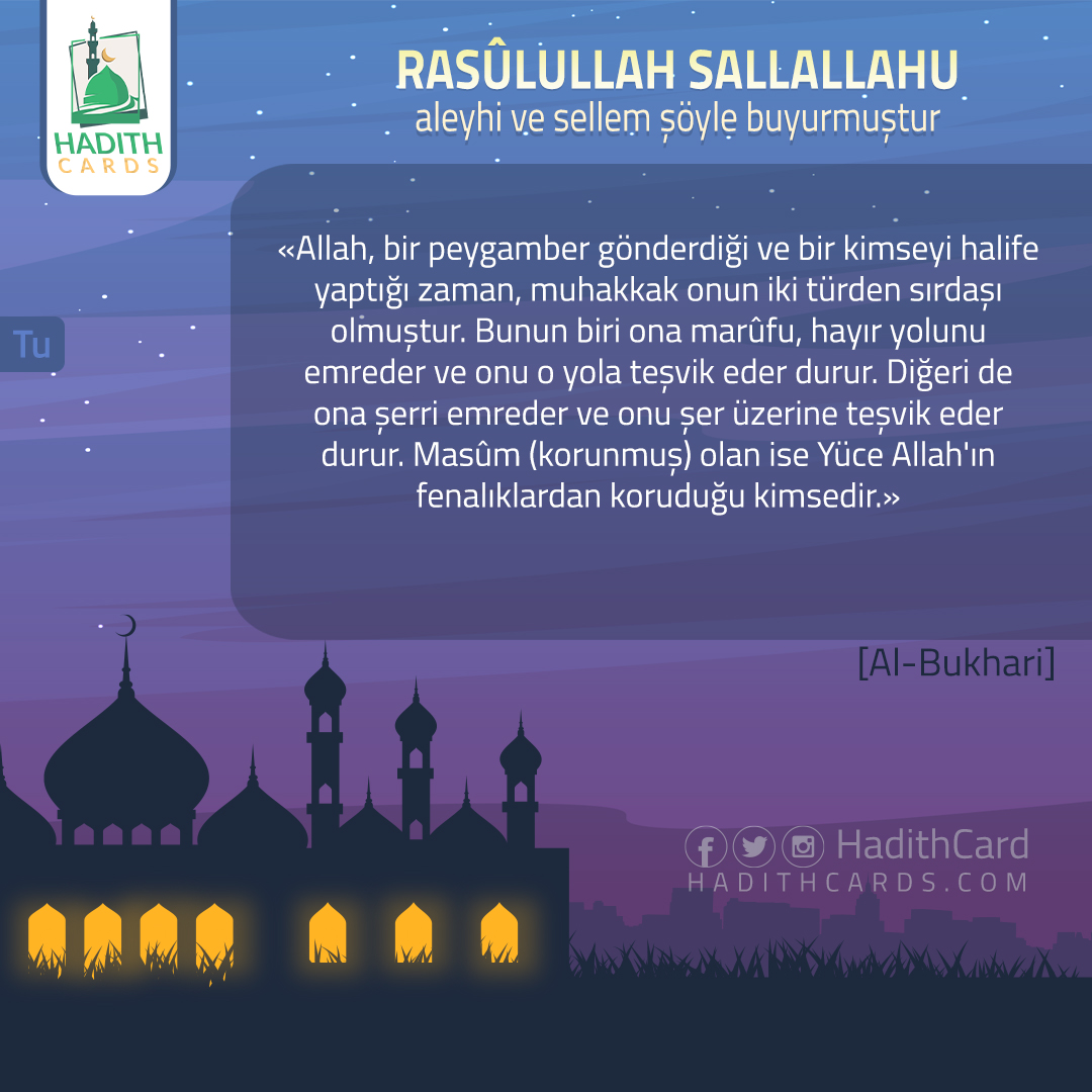 Allah, bir peygamber gönderdiği ve bir kimseyi halife yaptığı zaman