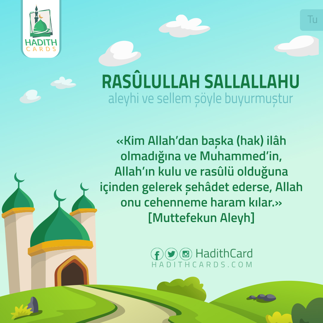 Kim Allah’dan başka (hak) ilâh olmadığına ve Muhammed’in