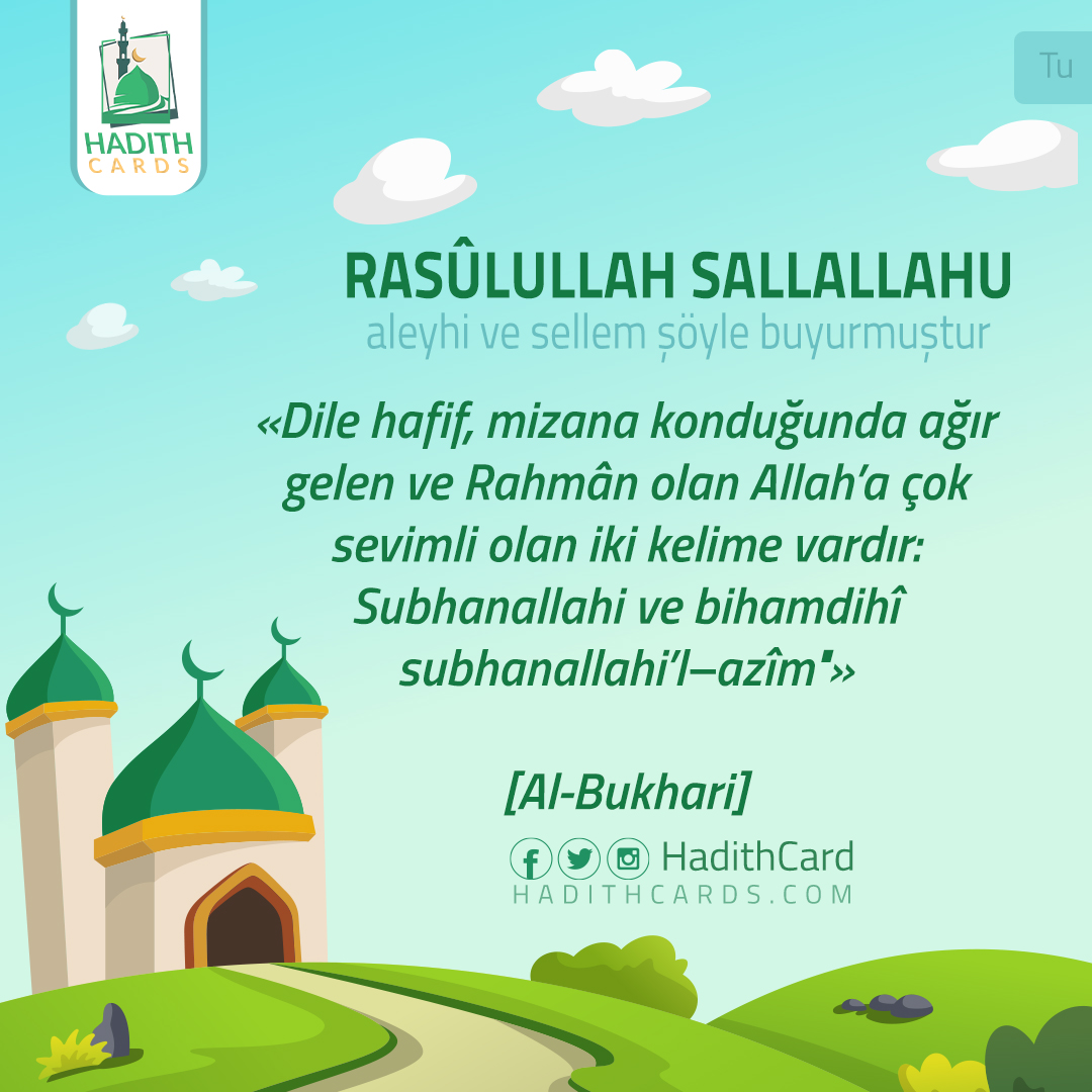 Dile hafif, mizana konduğunda ağır gelen ve Rahmân