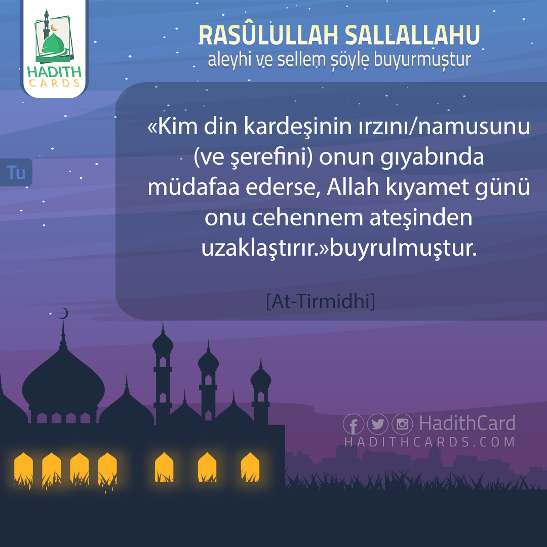 Kim din kardeşinin ırzını/namusunu (ve şerefini) onun gıyabında müdafaa ederse