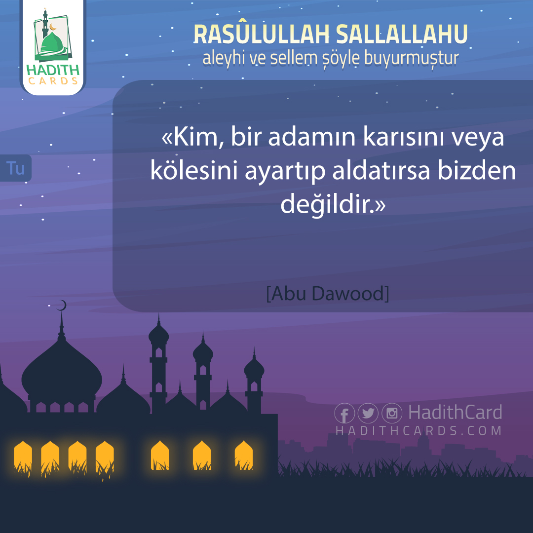 Kim, bir adamın karısını veya kölesini ayartıp aldatırsa bizden değildir