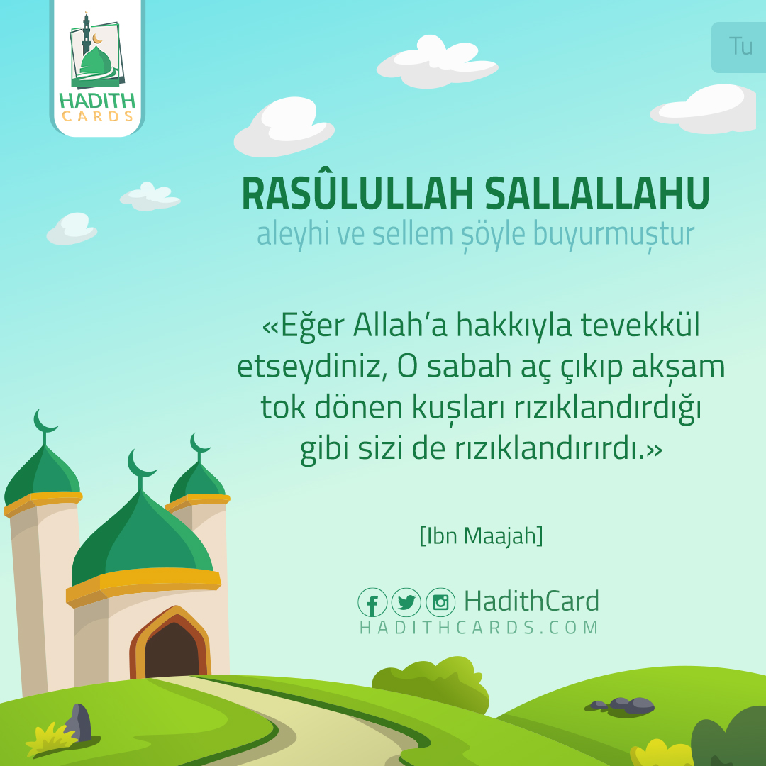 Eğer Allah’a hakkıyla tevekkül etseydiniz