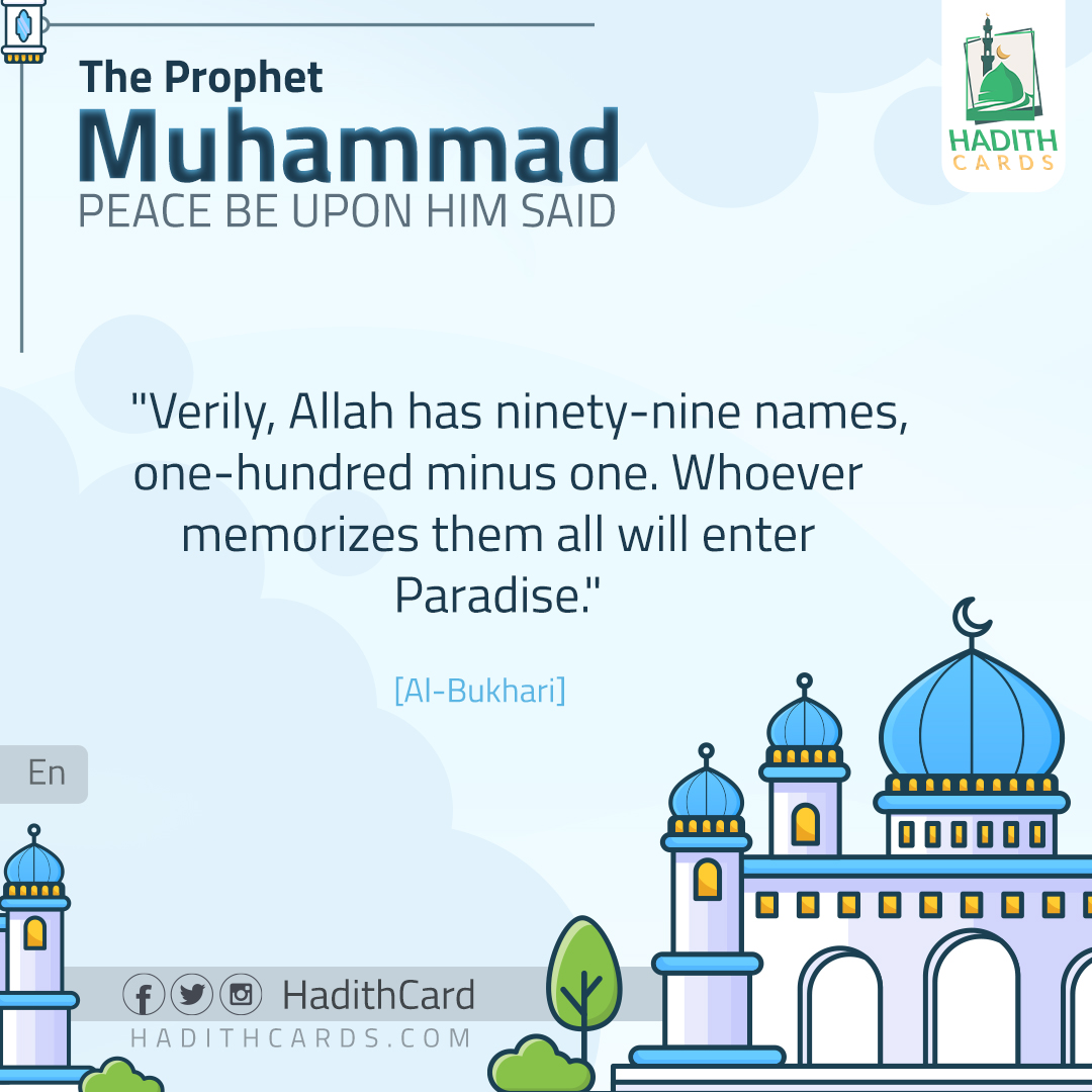 Allah has ninety-nine names,