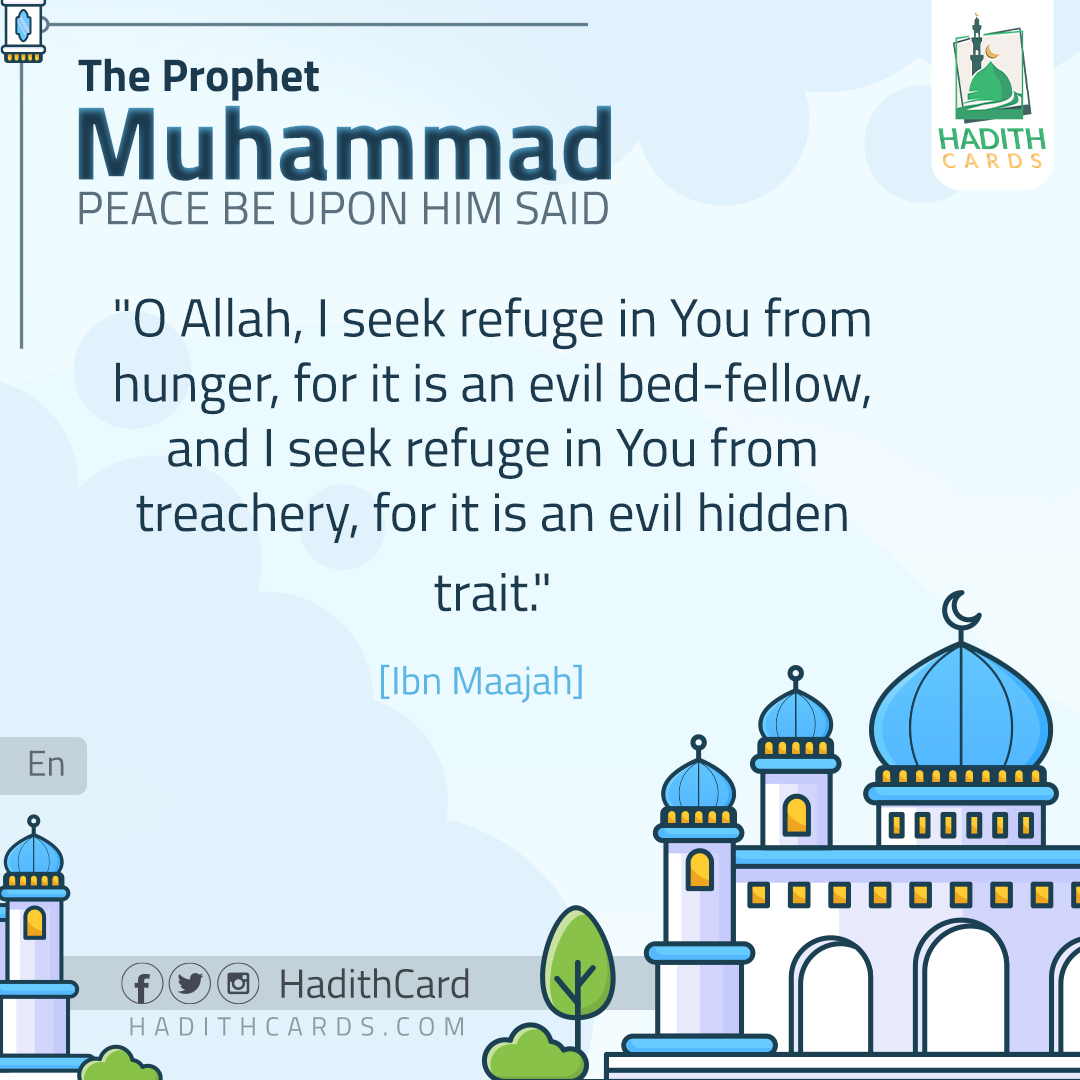 I seek refuge in You from hunger