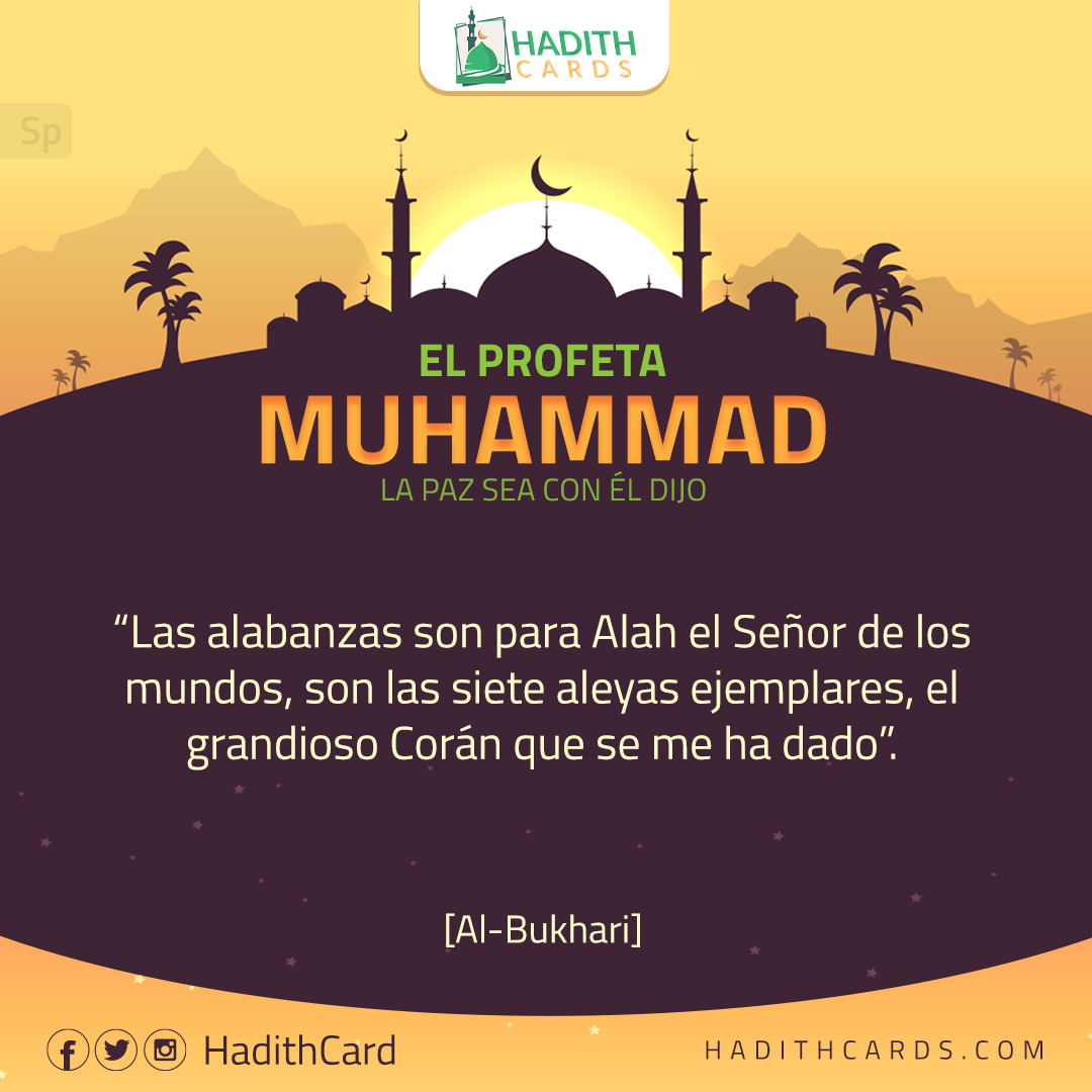 Las alabanzas son para Alah el Señor de los mundos