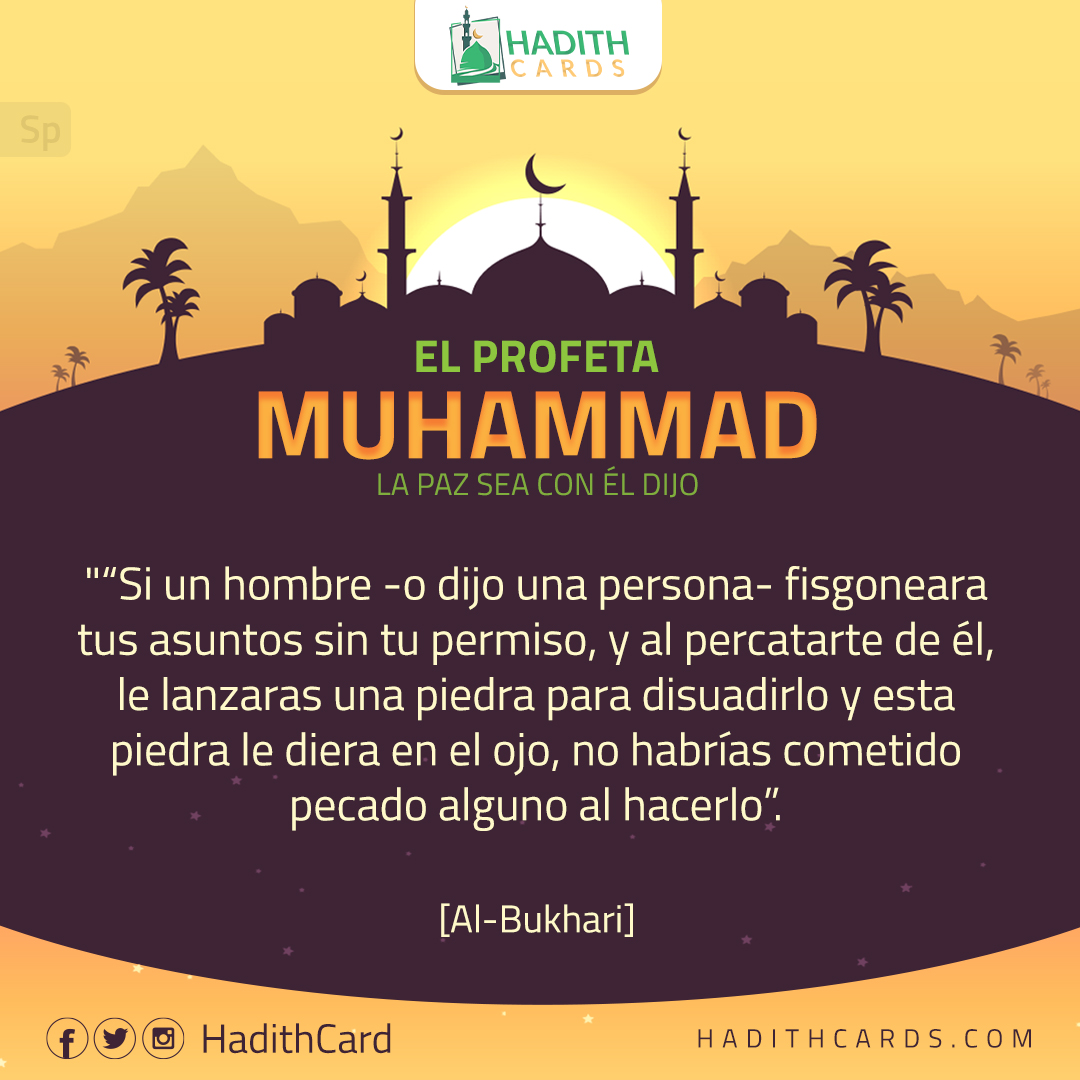 Si un hombre -o dijo una persona- fisgoneara tus asuntos sin tu permiso