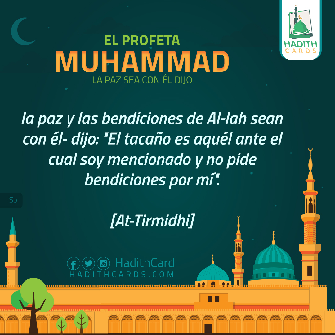 la paz y las bendiciones de Al-lah sean con él- dijo