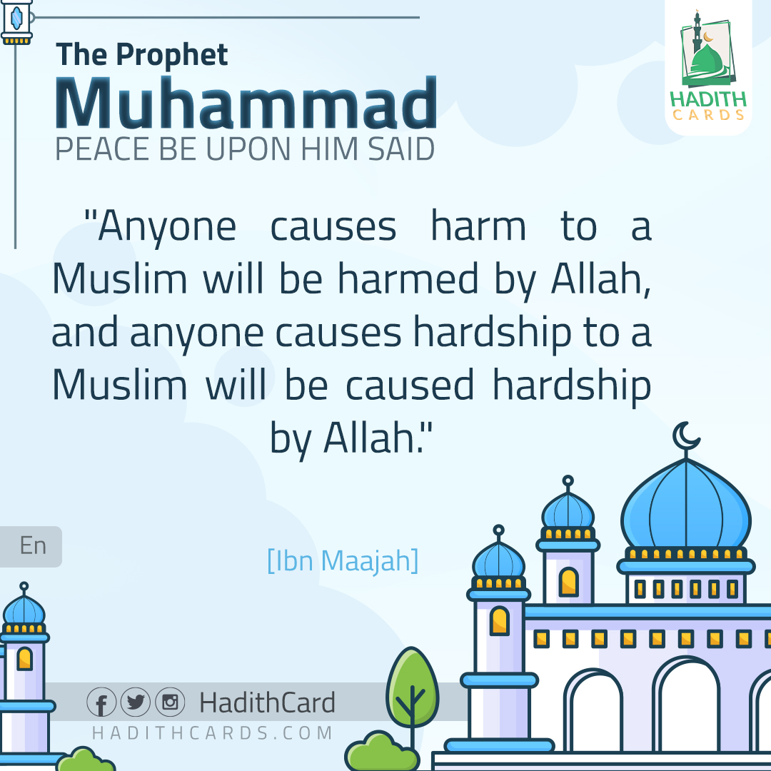 Anyone causes harm to a Muslim