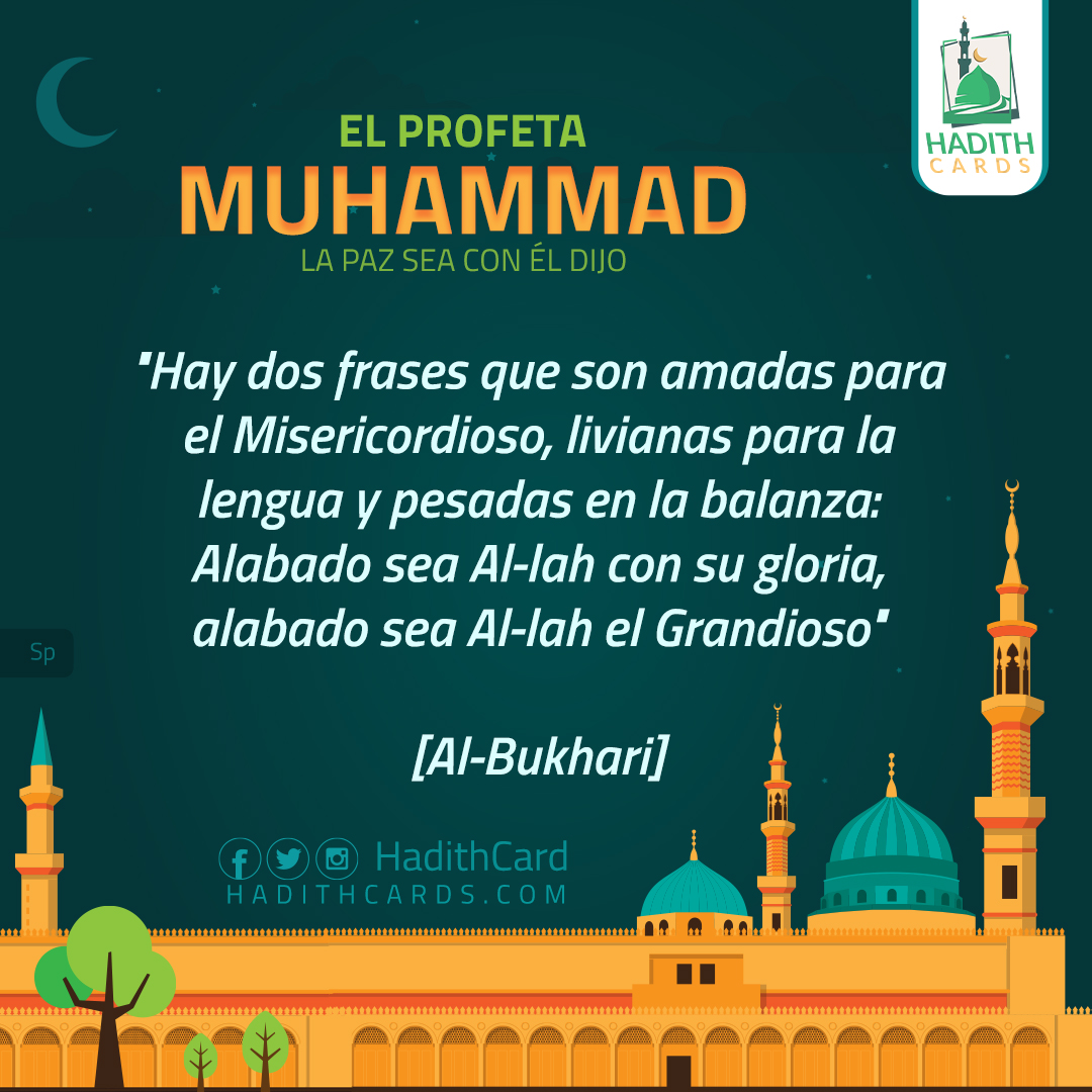 Hay dos frases que son amadas para el Misericordioso