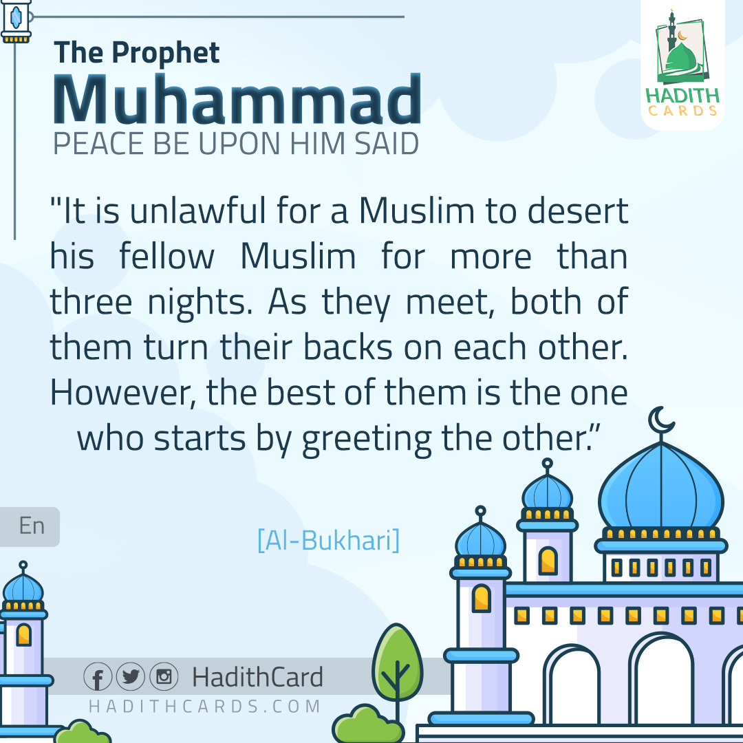 It is unlawful for a Muslim to desert his fellow Muslim for more than three nights