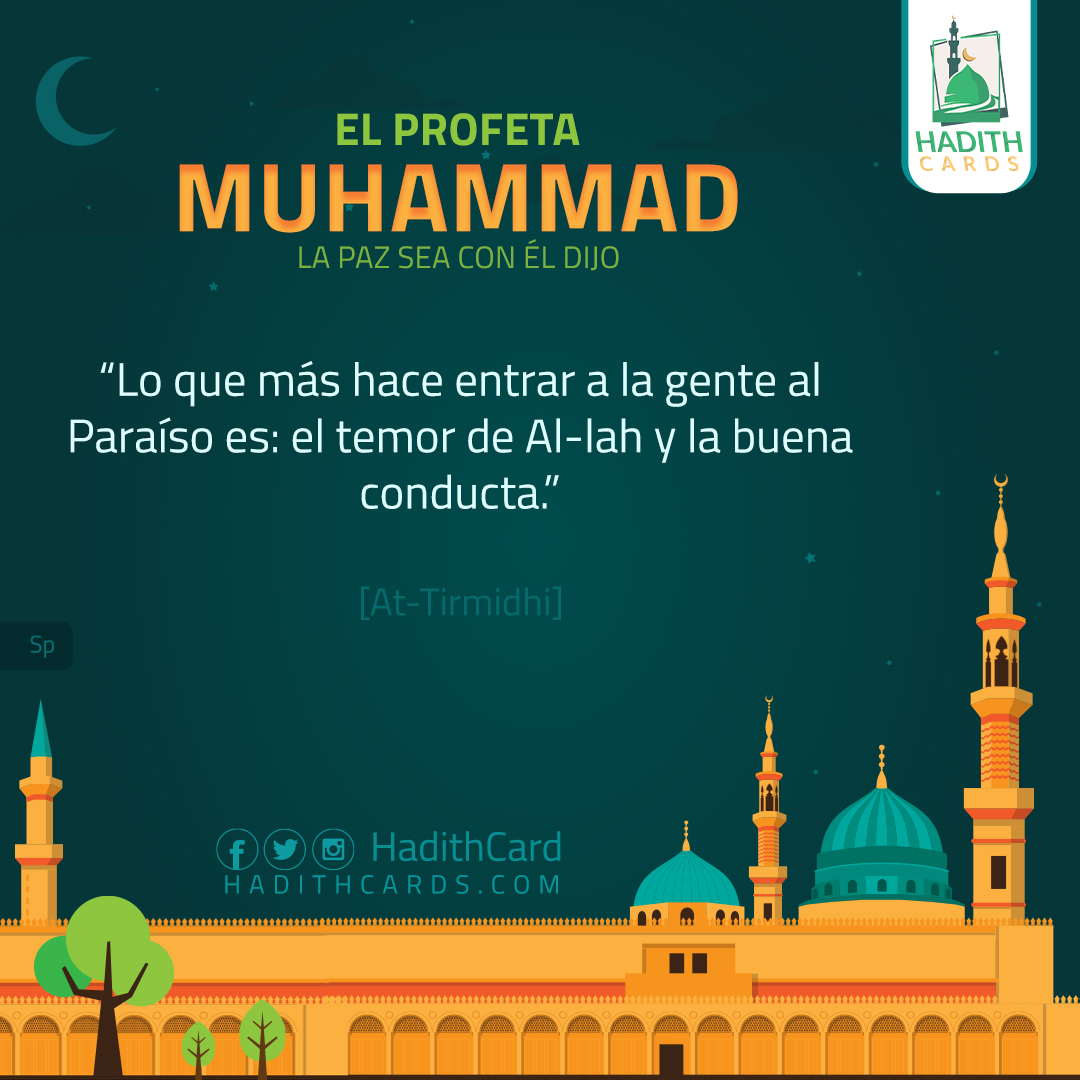 Lo que más hace entrar a la gente al Paraíso es: el temor de Al-lah y la buena conducta