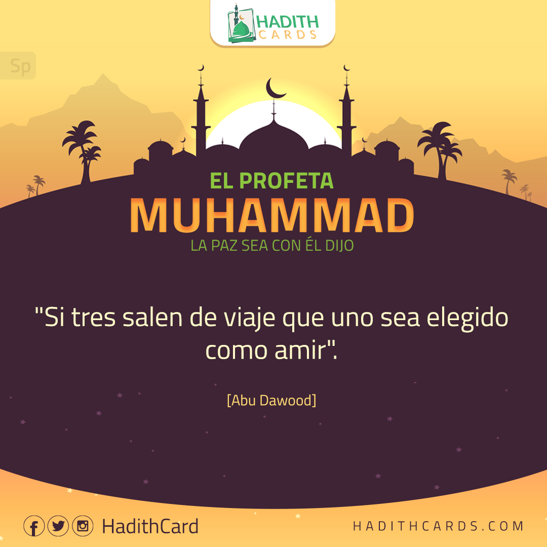 Si tres salen de viaje que uno sea elegido como amir