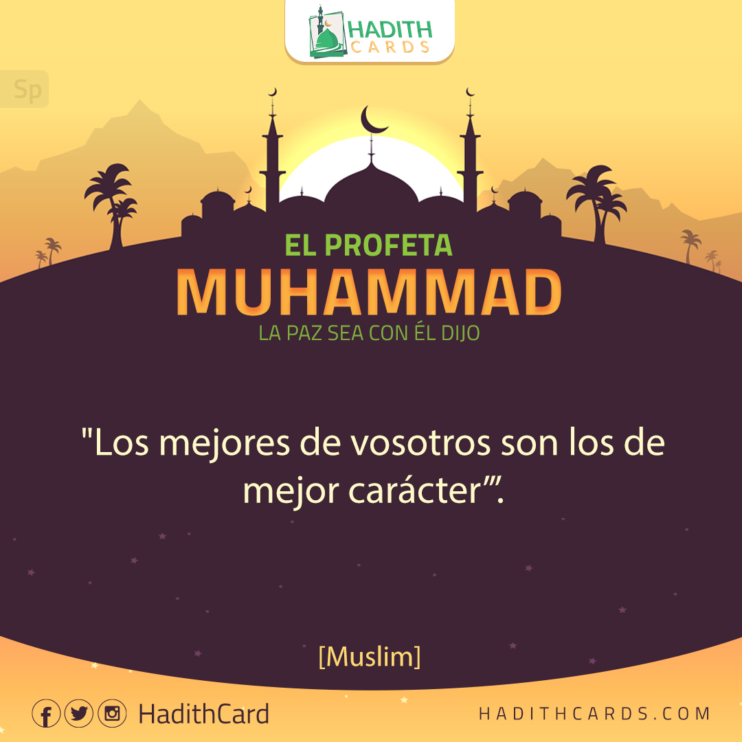 Los mejores de vosotros son los de mejor carácter