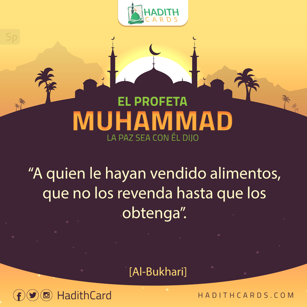 A quien le hayan vendido alimentos, que no los revenda hasta que los obtenga