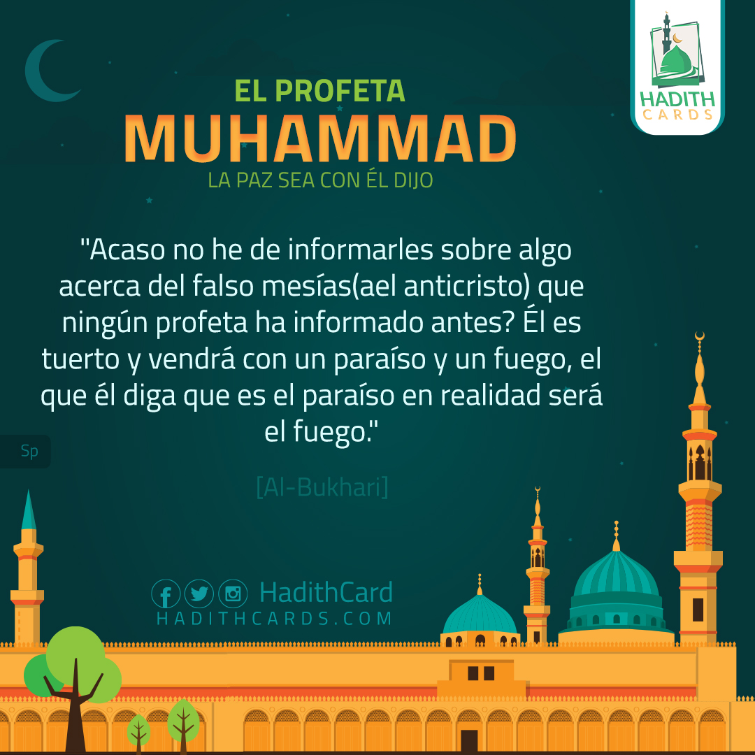 Acaso no he de informarles sobre algo acerca del falso mesías(ael anticristo) que ningún profeta ha informado antes?