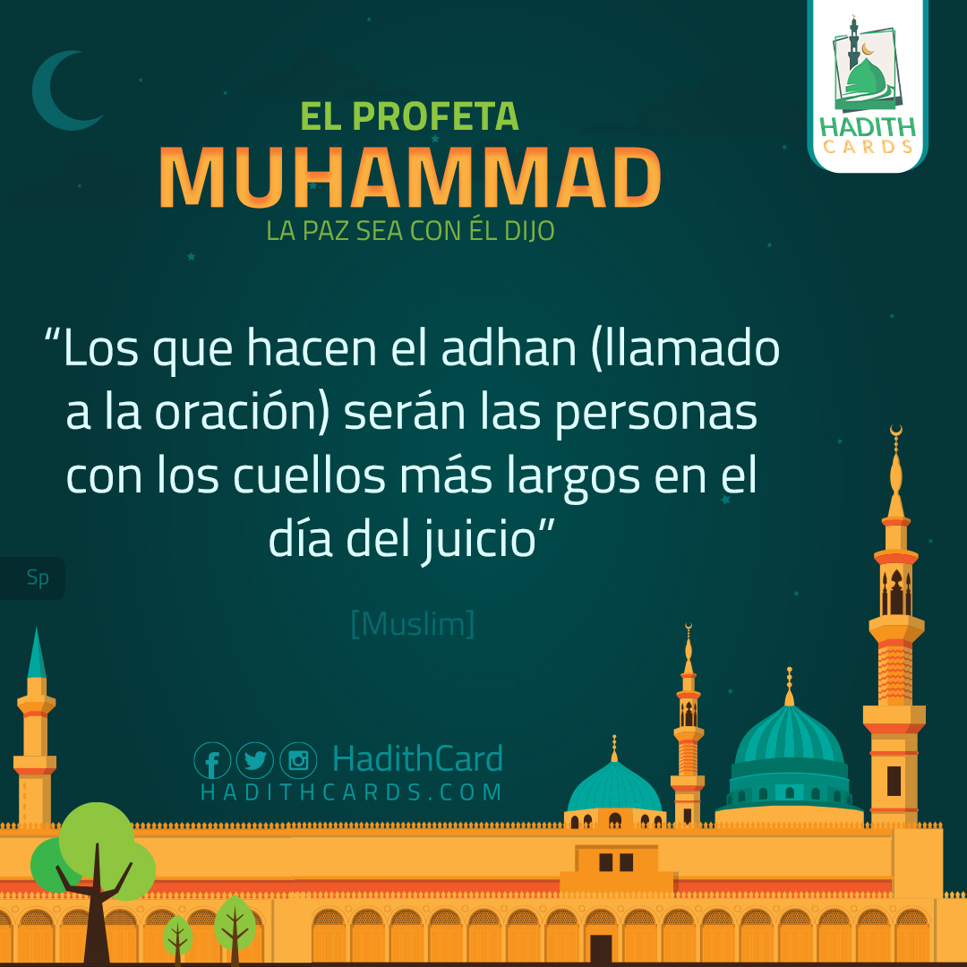 Los que hacen el adhan (llamado a la oración) serán las personas con los cuellos más largos en el día del juicio
