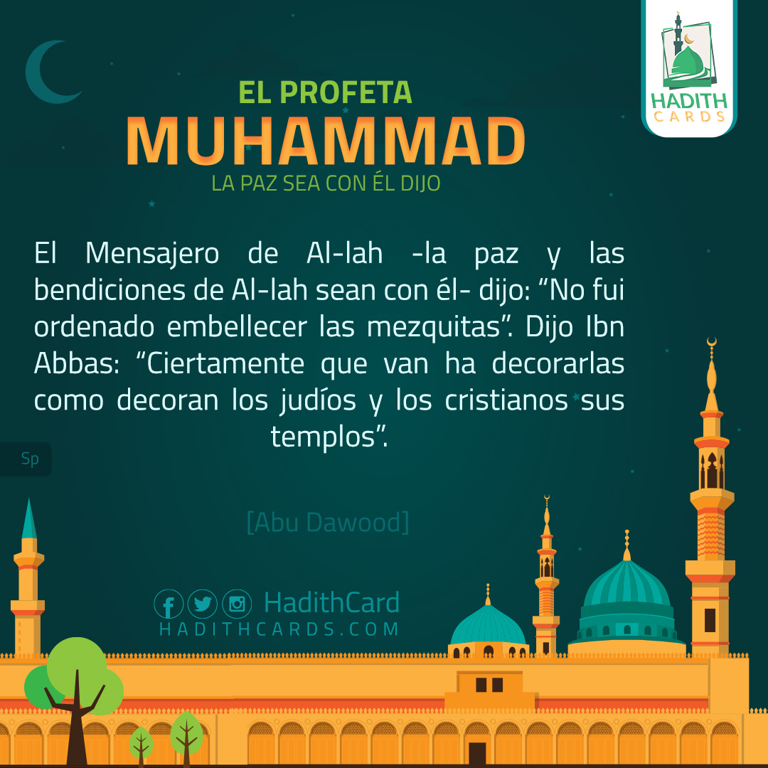 Ciertamente que van ha decorarlas como decoran los judíos y los cristianos sus templos