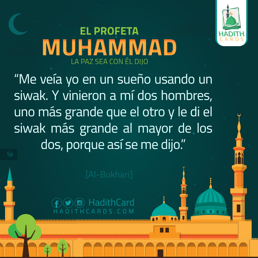 uno más grande que el otro y le di el siwak más grande al mayor de los dos, porque así se me dijo