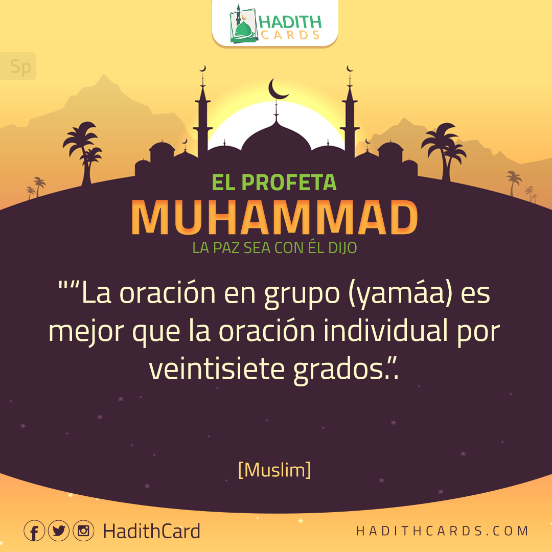 La oración en grupo (yamáa) es mejor que la oración individual por veintisiete grados
