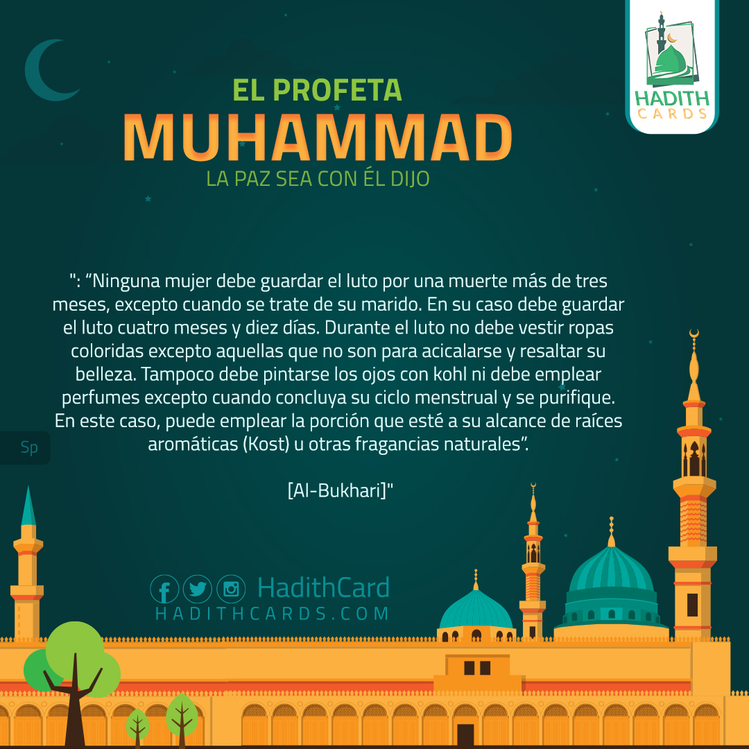 Ninguna mujer debe guardar el luto por una muerte más de tres meses