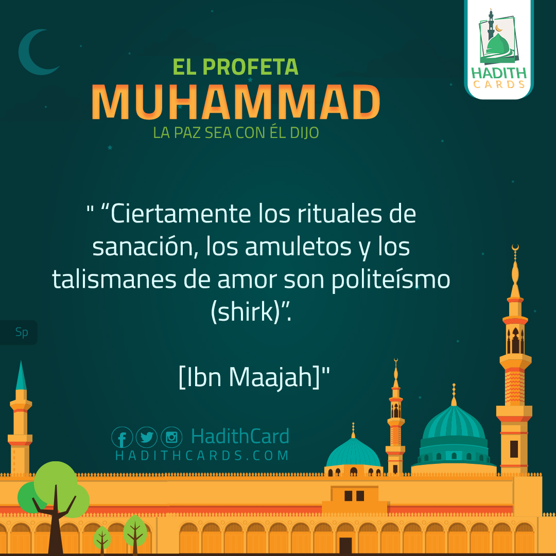 Ciertamente los rituales de sanación, los amuletos y los talismanes de amor son politeísmo (shirk)