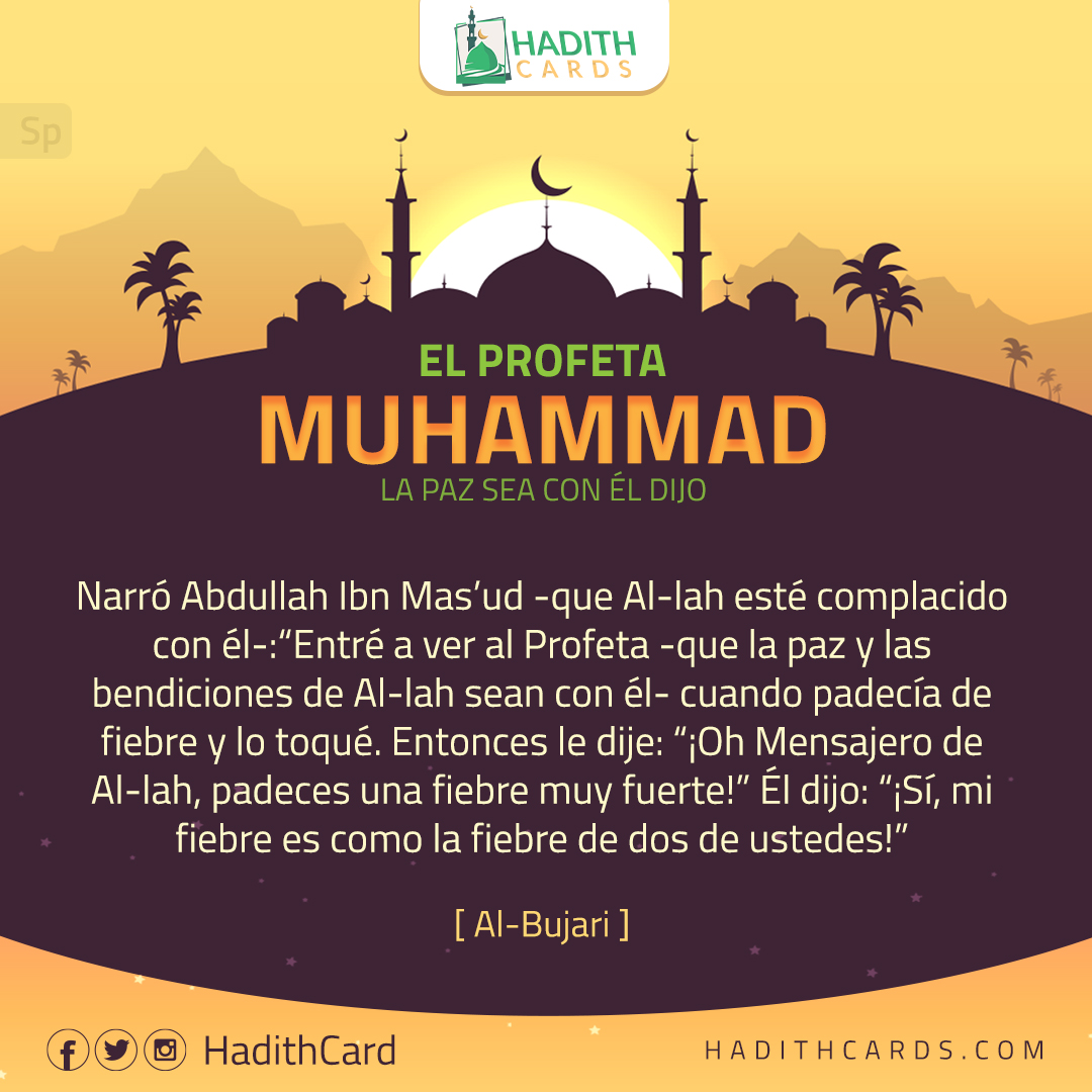 Él dijo: “¡Sí, mi fiebre es como la fiebre de dos de ustedes!