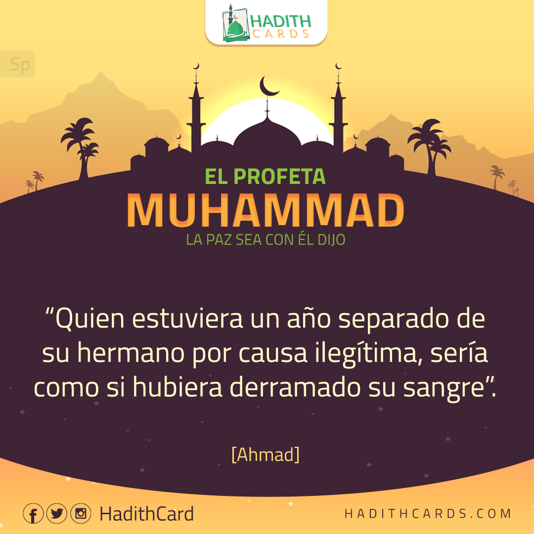 Quien estuviera un año separado de su hermano por causa ilegítima, sería como si hubiera derramado su sangre