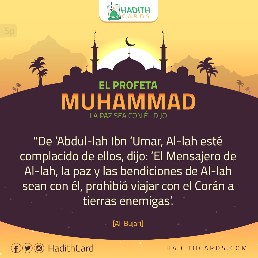 prohibió viajar con el Corán a tierras enemigas
