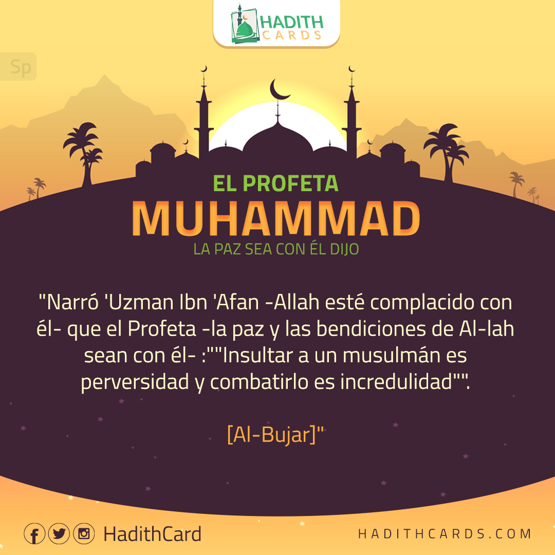 Insultar a un musulmán es perversidad y combatirlo es incredulidad