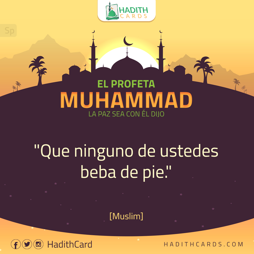Que ninguno de ustedes beba de pie